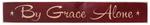 USA-Made By Grace Alone 24" Wall Sign