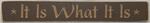 Farmhouse Style Wood Sign It Is What It Is