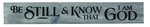 American Made Primitive Plank Sign - Be Still & Know That I am God